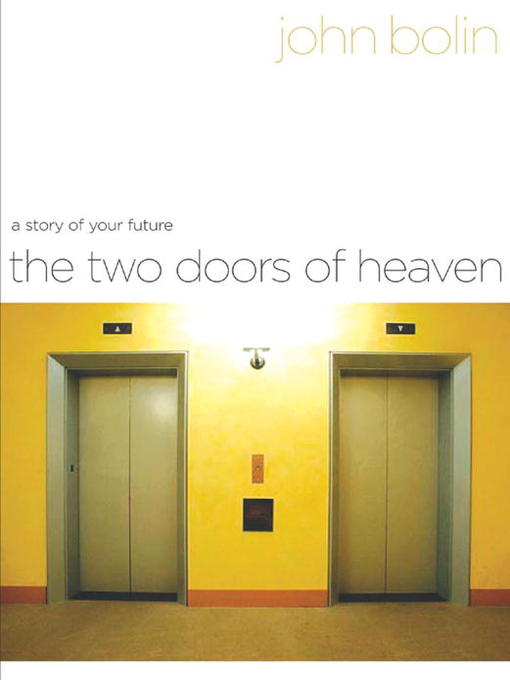 Title details for The Two Doors of Heaven by John Bolin - Available